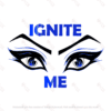 Naughty - Ignite Me Graphic