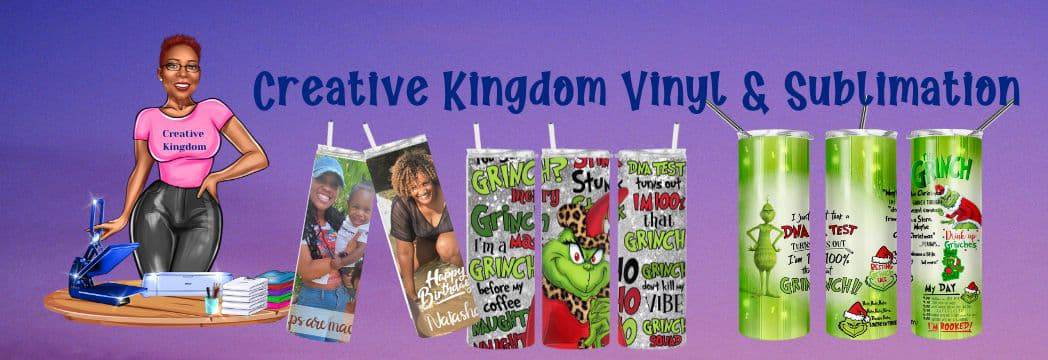 Creative Kingdom Vinyl & Sublimation